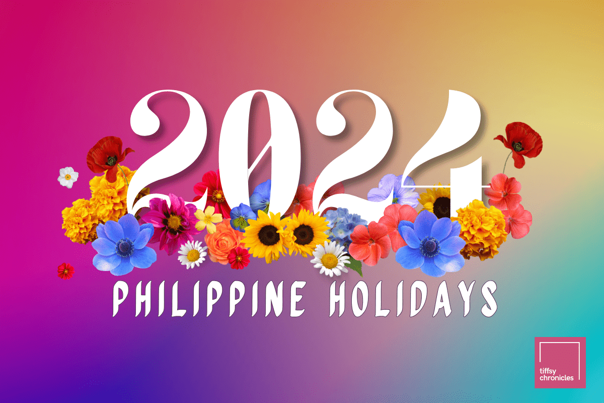 PSA Here Are The 2024 Philippine Holidays Tiffsy Chronicles